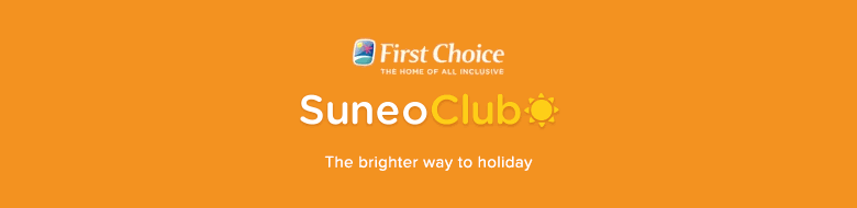 SuneoClub Resorts - Holiday deals for 2024/2025 from First Choice